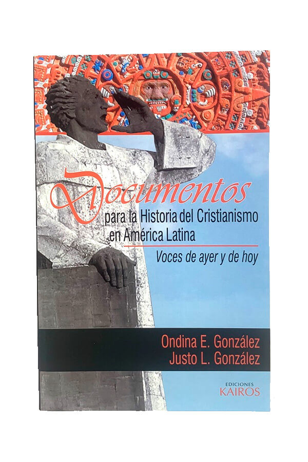 Documentos para la historia del Cristianismo en América Latina
