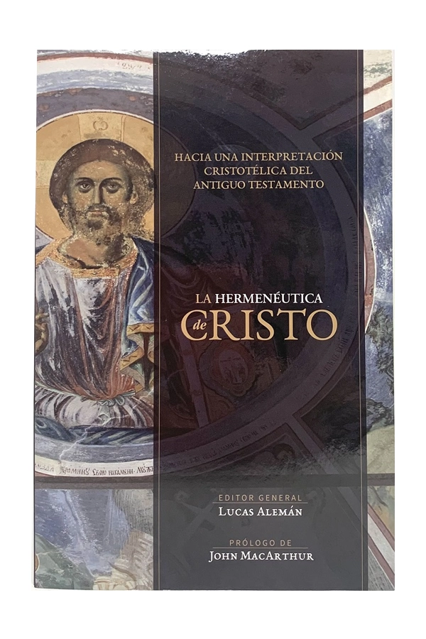 La hermenéutica de Cristo - hacia una interpretación cristotélica del Antiguo Testamento