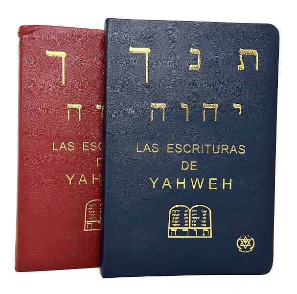 Las Escrituras de Yahweh – Edición Especial con Nombres Hebreos Restaurados
