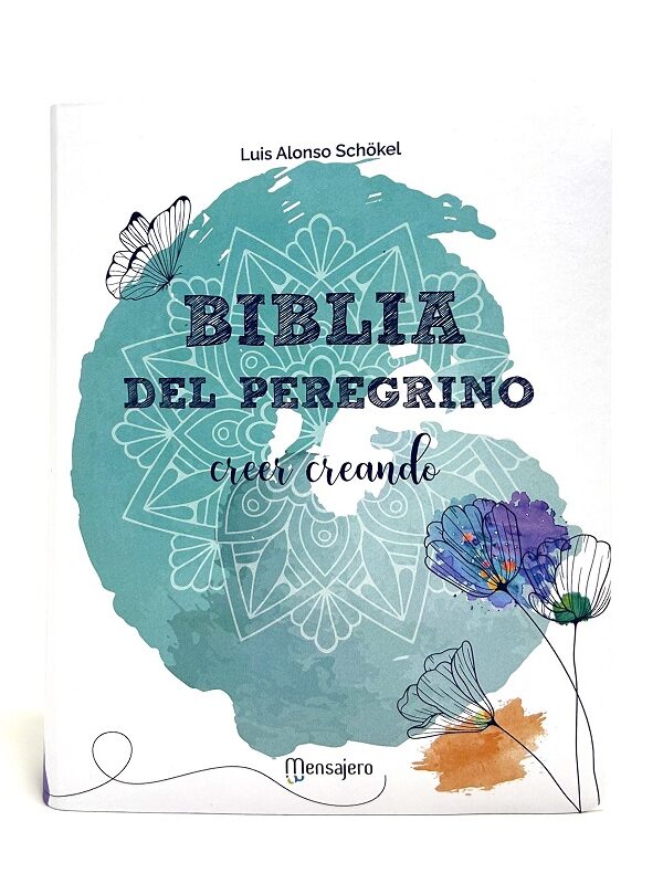 Biblia del Peregrino Creer Creando Luis Alonso Schökel