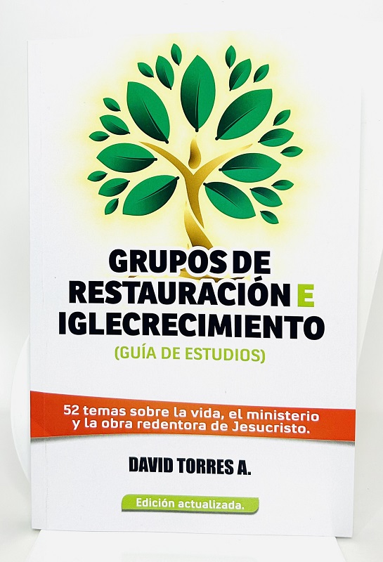 Portada de la Guía de Estudios para Grupos de Restauración e Iglecrecimiento, con 52 temas sobre la vida y obra de Jesucristo.