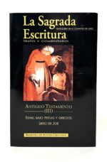 Portada de La Sagrada Escritura Antiguo Testamento III - Comentarios de Esdrás, Nehemías, Job y más.
