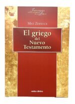 Portada de El Griego del Nuevo Testamento: Estudio sobre la Lengua Original de las Escrituras