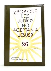 Portada del libro '¿Por qué los judíos no aceptan a Jesús?' de Dan Ben Avraham