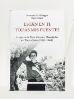 Portada de Están en ti todas mis fuentes, el relato de la peregrinación de Carmen Hernández a Tierra Santa.