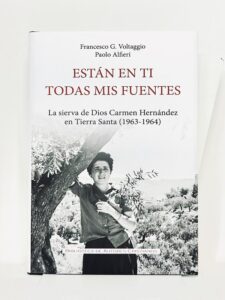 Portada de Están en ti todas mis fuentes, el relato de la peregrinación de Carmen Hernández a Tierra Santa.