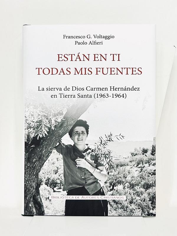 Portada de Están en ti todas mis fuentes, el relato de la peregrinación de Carmen Hernández a Tierra Santa.