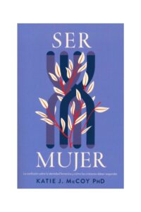 Ser mujer
